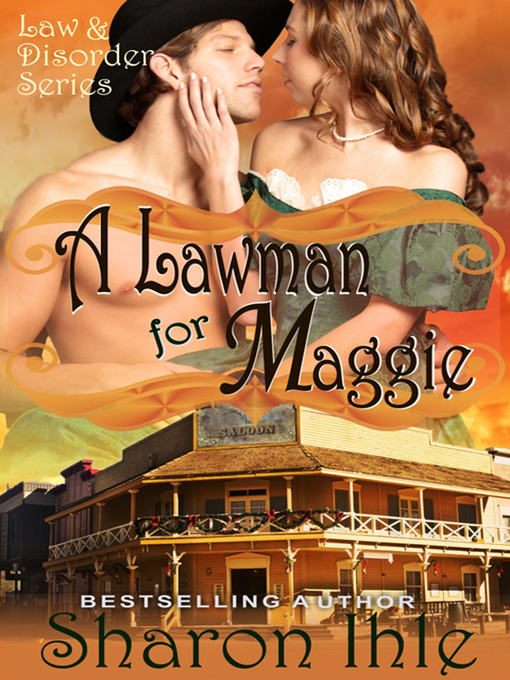 Title details for A Lawman for Maggie by Sharon Ihle - Available